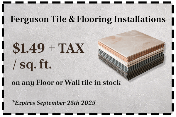 Ferguson Tile Installations Coupon