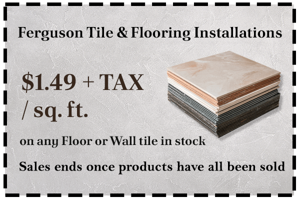 Ferguson Tile Installations Coupon